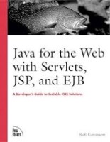 Java for the Web with Servlets, JSP, and EJB A Developers Guide to J2EE Solutions 