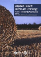 Crop Post-Harvest: Science and Technology, Volume 1: Principles and Practice